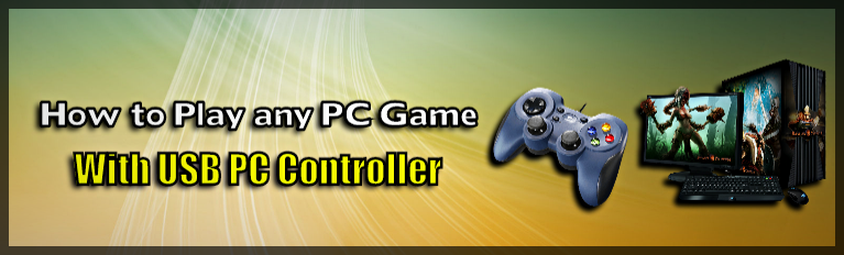 Play any PC Game with USB Controller
