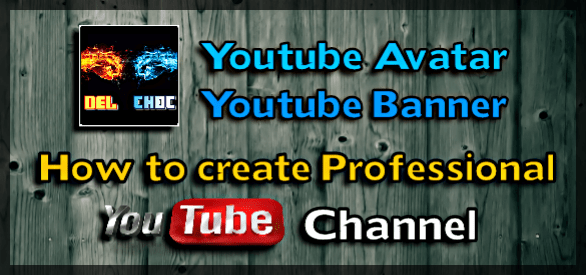 Create Professional YouTube Channel