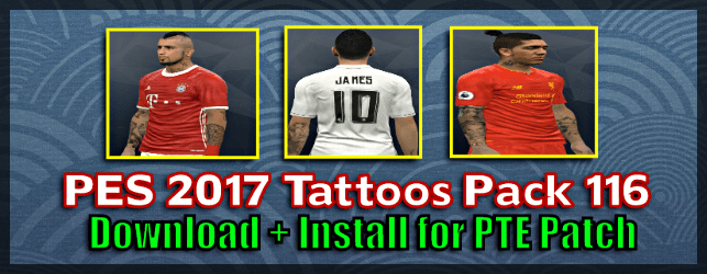 Tattoos Pack for PTE Patch (PES 2017)