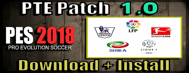 PTE Patch 1.0 for PES 2018 download and install on PC