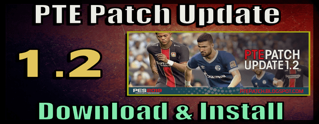 PTE Patch 1.2 Update for PES 2019 download and install on PC