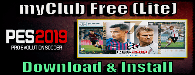 PES 2019 Free myclub Lite version download and install on PC