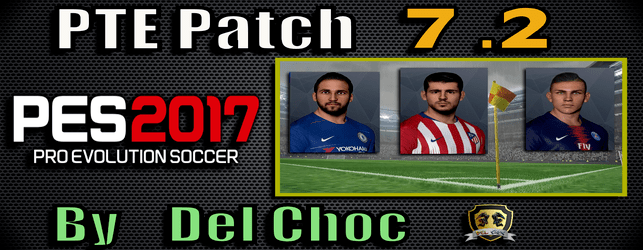 PTE Patch 7.2 update for PES 2017 by Del Choc download and install on PC