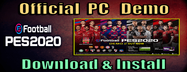 eFootball PES 2020 Features + Demo download and install on PC + Gameplay